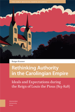 Rethinking Authority in the Carolingian Empire Carolingian the in Authority Rethinking