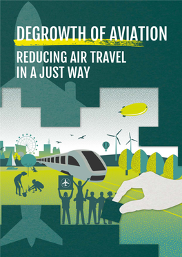 Degrowth of Aviation: Reducing Air Travel in a Just