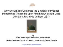 Why Eid Milad Un Nabi OR Mawlid Un Nabi?