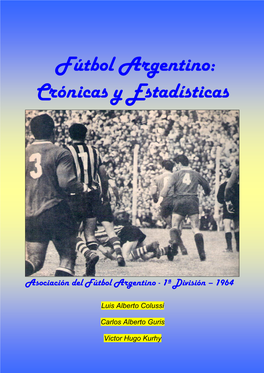 Fútbol Argentino: Crónicas Y Estadísticas