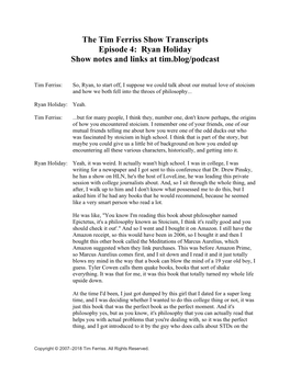 The Tim Ferriss Show Transcripts Episode 4: Ryan Holiday Show Notes and Links at Tim.Blog/Podcast