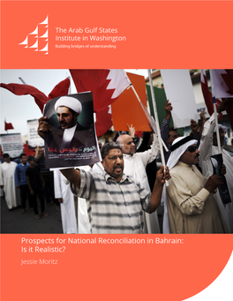 Prospects for National Reconciliation in Bahrain: Is It Realistic? Jessie Moritz