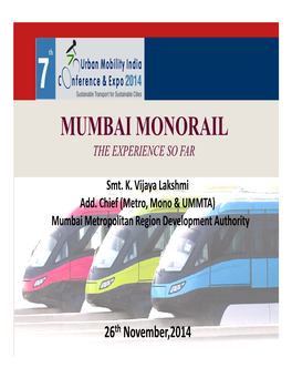 Mumbai Monorail the Experience So Far