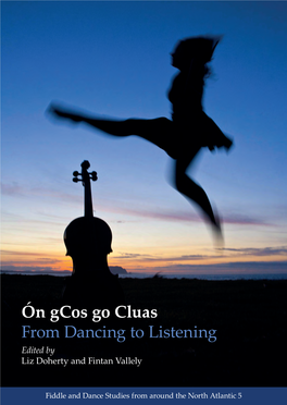 Ón Gcos Go Cluas from Dancing to Listening Edited by Liz Doherty and Fintan Vallely