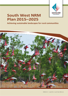 South West NRM Plan 2015–2025 Achieving Sustainable Landscapes for Rural Communities