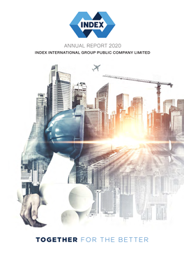 Annual Report 2020 Index International Group Public Company Limited