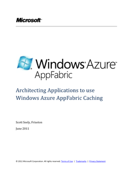 Architecting Applications to Use Windows Azure Appfabric Caching