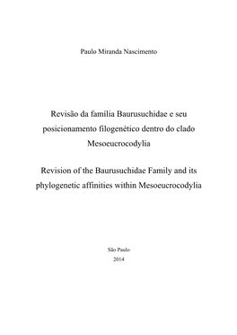 Revisão Da Família Baurusuchidae E Seu Posicionamento Filogenético Dentro Do Clado Mesoeucrocodylia