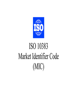 ISO 10383 Market Identifier Code (MIC) Mics List by Country