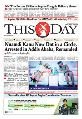 NNAMDI KANU NOW DOT in a CIRCLE, ARRESTED in ADDIS ABABA, REMANDED Spoke to THISDAY Last His Undoing