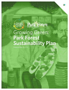 Growing Green: Park Forest Sustainability Plan Adopted May 14, 2012