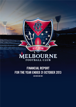 Financial Report for the Year Ended 31 October 2013 Acn 005 686 902