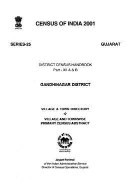 District Census Handbook, Gandhinagar, Part XII-A & B, Series