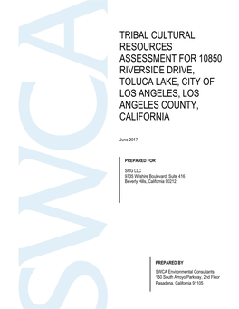 Tribal Cultural Resources Assessment for 10850 Riverside Drive, Toluca Lake, City of Los Angeles, Los Angeles County, California