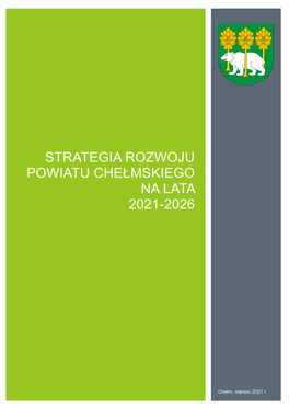 Strategia Rozwoju Powiatu Chełmskiego Na Lata 2021-2026 Została Opracowana Przez Firmę Eurocompass Sp