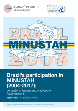 Brazil's Participation in MINUSTAH (2004-2017): Perceptions, Lessons and Practices for Future Missions Special Issue - a Collection of Articles