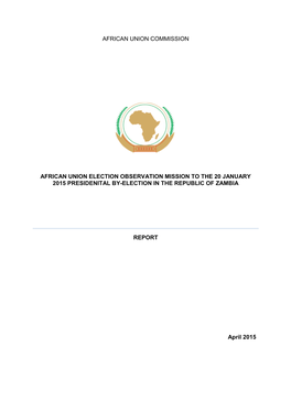 African Union Election Observeraion Mission Report: Zambia 2015