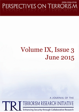 Volume IX, Issue 3 June 2015 PERSPECTIVES on TERRORISM Volume 9, Issue 3