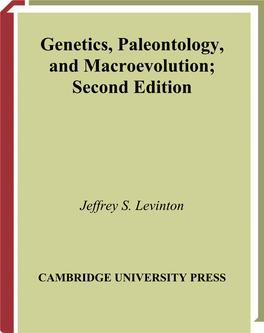 Genetics, Paleontology, and Macroevolution; Second Edition