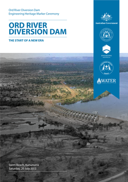 Ord River Diversion Dam Engineering Heritage Marker Ceremony ORD RIVER DIVERSION DAM the START of a NEW ERA