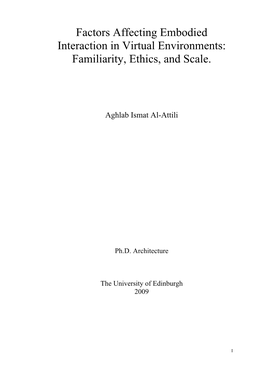 Factors Affecting Embodied Interaction in Virtual Environments: Familiarity, Ethics, and Scale