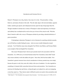 1 Dan Grubb Thesis Introduction and Literature Review Hunter S. Thompson Was a Big, Chaotic, Fiery Mass of a Writer. His Person