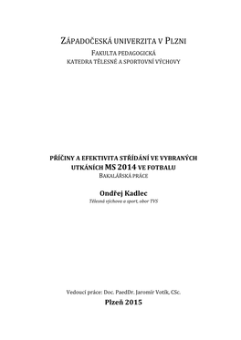 Příčiny a Efektivita Střídání Ve Vybraných Utkáních Ms2014ve Fotbalu