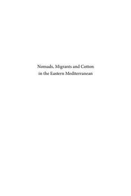 Nomads, Migrants and Cotton in the Eastern Mediterranean the Ottoman Empire and Its Heritage