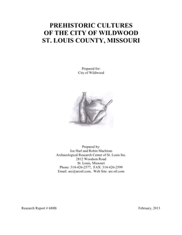 Prehistoric Cultures of the City of Wildwood St. Louis County, Missouri