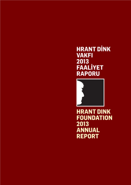 Hrant Dink Vakfı 2013 Yılı Faaliyet Raporu