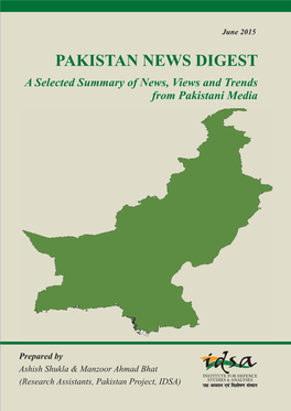 PAKISTAN NEWS DIGEST a Selected Summary of News, Views and Trends from Pakistani Media