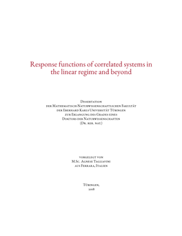 Response Functions of Correlated Systems in the Linear Regime and Beyond