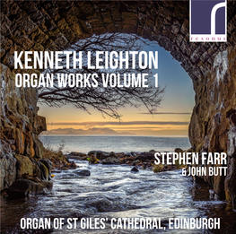 Kenneth Leighton Organ Works Volume 1