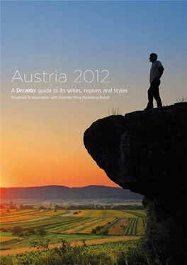 Austria 2012 a Guide to Its Wines, Regions and Styles Produced in Association with Austrian Wine Marketing Board