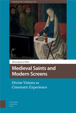 Medieval Saints and Modern Screens