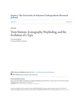 Train Stations: Iconography, Wayfinding, and the Evolution of a Type Tricia Reed Quinn University of Arkansas, Fayetteville