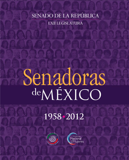 Senadoras Deméxico 1958 - 2012 Senadoras De México, 1958-2012