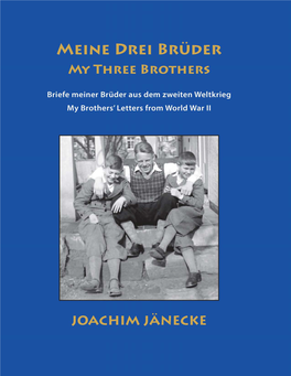 Meine Drei Brüder / My Three Brothers Copyright © 2021 by Joachim Jänecke