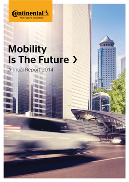 Annual Report 2014 Mobility Is the Future >