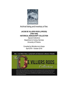 JACOB DE VILLIERS ROOS (JVROOS) [1869-1940] HISTORICAL MANUSCRIPT COLLECTION Special Collections Department of Library Services University of Pretoria