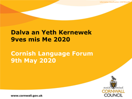 Dalva an Yeth Kernewek 9Ves Mis Me 2020 Cornish Language Forum 9Th