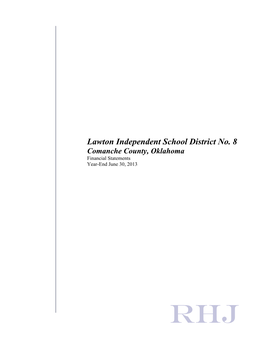 Lawton Independent School District No. 8 Comanche County, Oklahoma Financial Statements Year-End June 30, 2013