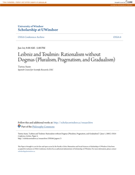 Leibniz and Toulmin: Rationalism Without Dogmas (Pluralism, Pragmatism, and Gradualism) Txetxu Ausin Spanish Council for Scientific Research, CSIC