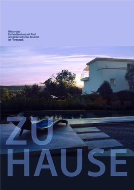 ZU HAUSE ANKOMMEN Winterthur Einfamilienhaus Mit Pool Und Phantastischer Aussicht Im Florenpark
