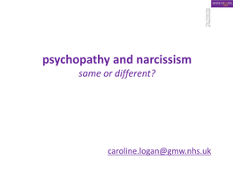 Psychopathy and Narcissism Same Or Different?