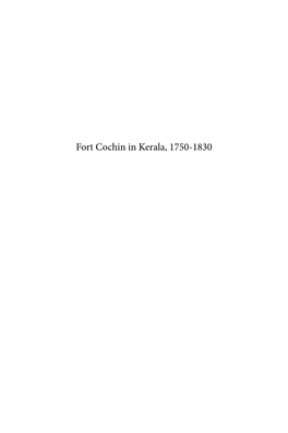 Fort Cochin in Kerala, 1750-1830 TANAP Monographs on the History of Asian-European Interaction
