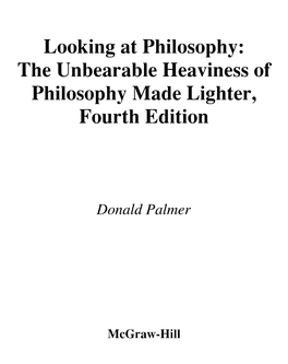 The Unbearable Heaviness of Philosophy Made Lighter, Fourth Edition