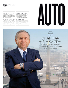 Forward Momentum Fia President Jean Todt on the Changing Face of Mobility and Motor Sport Q1 2017 Q1 Issue #18