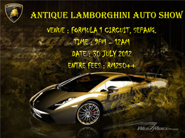 Antique Lamborghini Auto Show VENUE : FORMULA 1 CIRCUIT, SEPANG