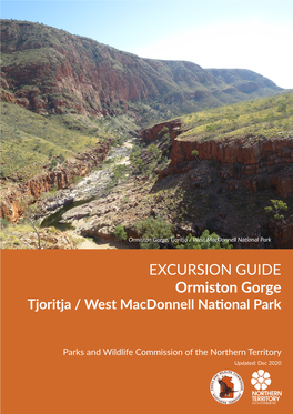 EXCURSION GUIDE Ormiston Gorge Tjoritja / West Macdonnell National Park